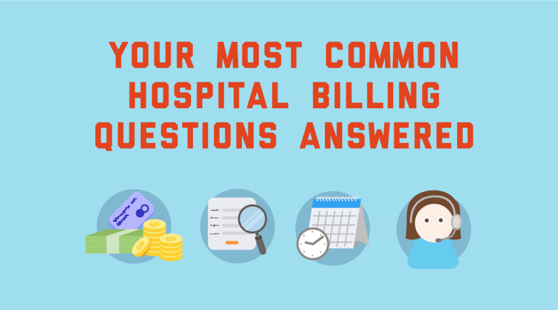 Your Most Common Hospital Billing Questions… Riley Children's Health